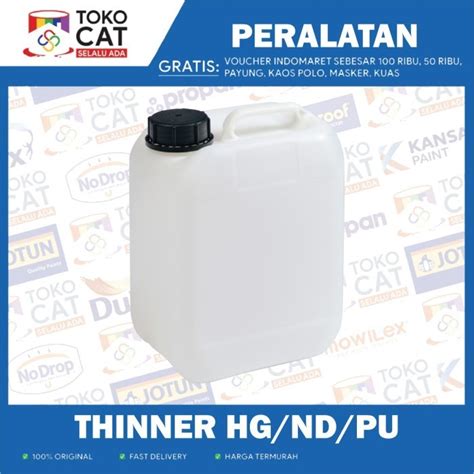 THINER / THINNER SERBAGUNA HG SUPER 20 LITER + DRIGEN / PENGENCER CAT ... - balustradellc