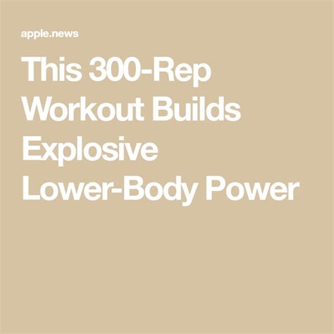 This 300-Rep Workout Builds Explosive Lower-Body Power - balustradellc