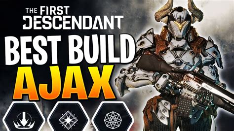 THIS AJAX BUILD IS VERY OP! The First Descendant Ajax Build Guide YouTube