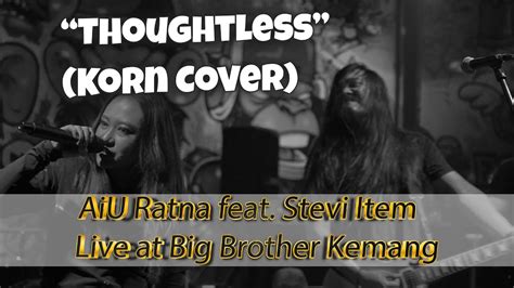 THOUGHTLESS - AIU × STEVI ITEM × UNIVERSE BAND (KORN …