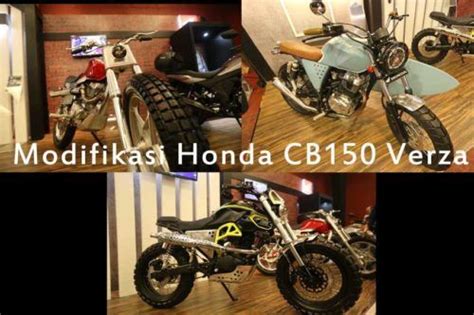 Tiga Contoh Modifikasi Honda CB150 Verza, Aneh … - balustradellc