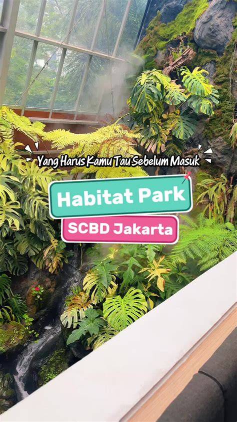 Tiket Habitat Park SCBD - Harga Mulai Rp 50.050 - raincitystudios.com