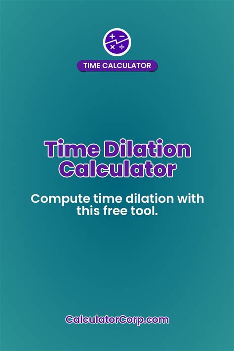 Time Dilation Calculator - CalcTool - wintechmobiles.com