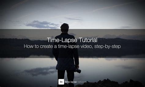 Time Lapse for Beginners [in 6 simple steps ... - Time … - balustradellc
