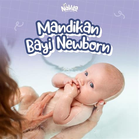 Tips Aman dan Nyaman Memandikan Bayi Baru Lahir - balustradellc