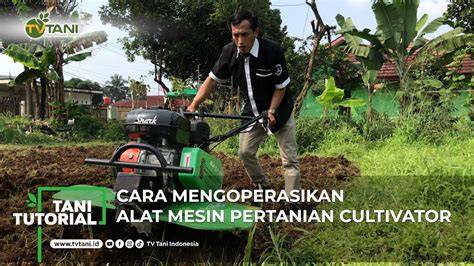 Tips Aman Mengoperasikan Mesin Pertanian untuk Pemula - raincitystudios.com