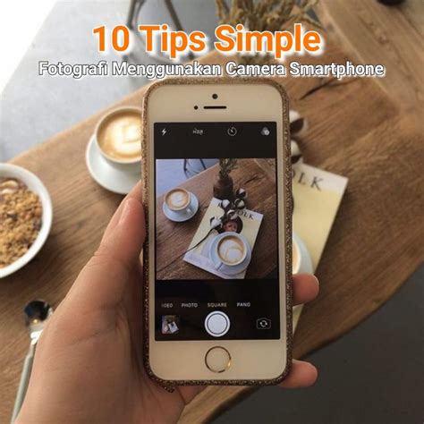 Tips Basic Fotografi Menggunakan Smartphone - balustradellc