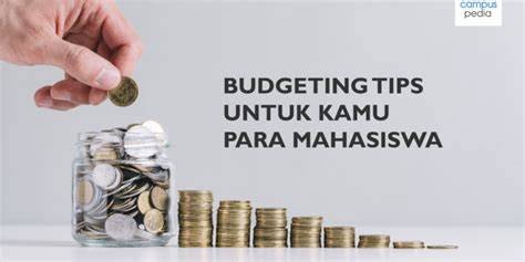 Tips Budgeting Terbaik untuk Mahasiswa - Informasi … - balustradellc