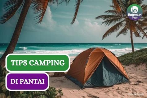 Tips Camping Aman Bagi Pemula - balustradellc