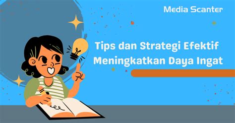 Tips Cepat Menghafal, Metode Efektif untuk Meningkatkan Daya Ingat - balustradellc