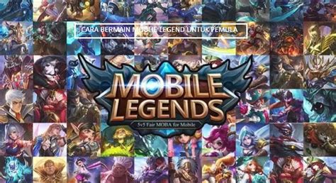 Tips dan Trik Bermain Mobile Legends untuk Pemula - balustradellc