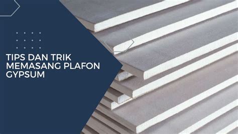 Tips dan Trik Memasang Plafon Gypsum - balustradellc