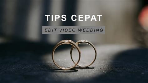 TIPS Edit Video Wedding dengan Cepat di Premiere Pro PART 1 - balustradellc