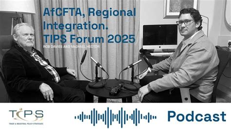 TIPS FORUM 2025 AFCFTA as a Catalyst for Intra-African Trade ... - balustradellc