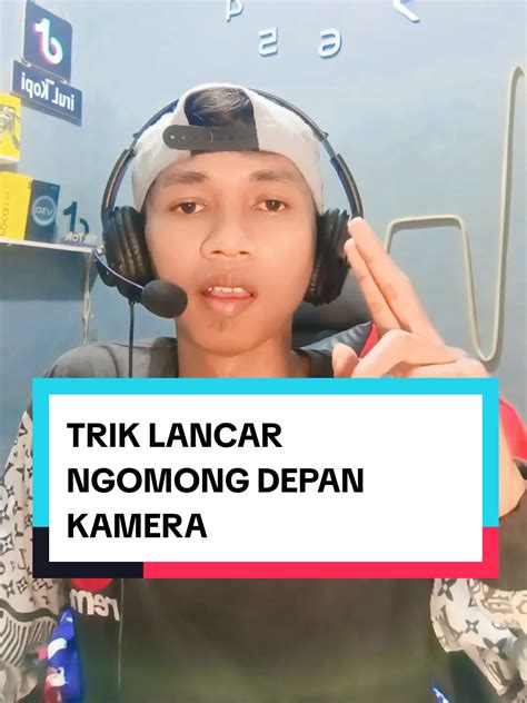 Tips Lancar Berbicara di Depan Kamera di TikTok - balustradellc