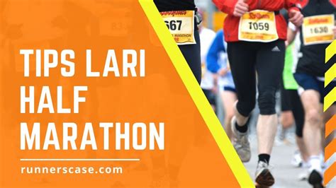 Tips Lari Marathon - Panduan Lengkap dari Persiapan hingga Pemulihan - balustradellc