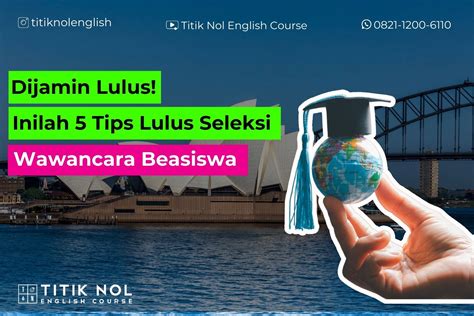 Tips Lulus Menghadapi Tes Wawancara dalam Tes Beasiswa - balustradellc