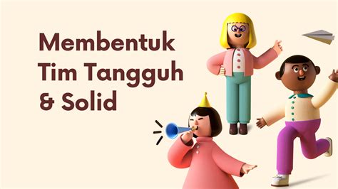 Tips Membangun Tim yang Tangguh - balustradellc