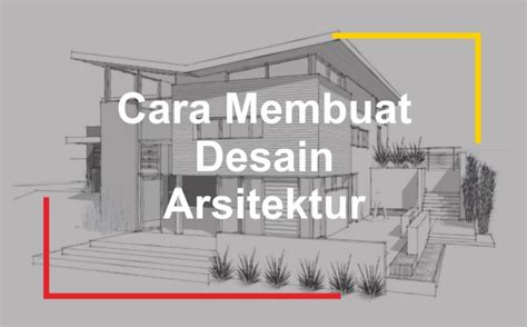Tips Membuat Arsitektur Desain Rumah - Pinhome - balustradellc
