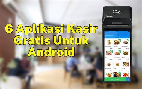 Tips Memilih Aplikasi Kasir Offline untuk Bisnis - post.app - raincitystudios.com