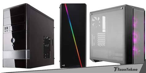 Tips Memilih Casing PC Yang Ideal - Murdockcruz - balustradellc