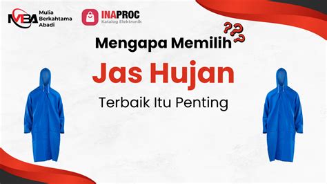 Tips Memilih Jas Hujan Sesuai Kebutuhan - - balustradellc