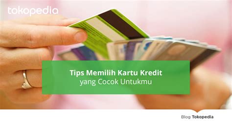 Tips Memilih Kartu Kredit yang Cocok Untukmu - balustradellc