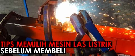 TIPS MEMILIH MESIN LAS LITRIK SEBELUM MEMBELI - balustradellc