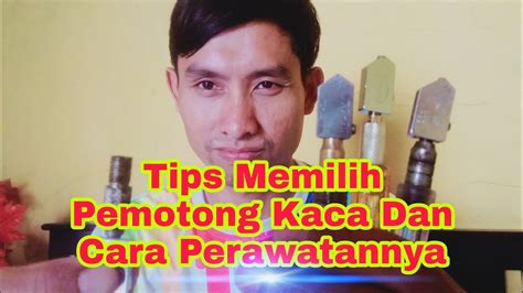 Tips Memilih Pemotong Kaca Dan Perawatannya - balustradellc