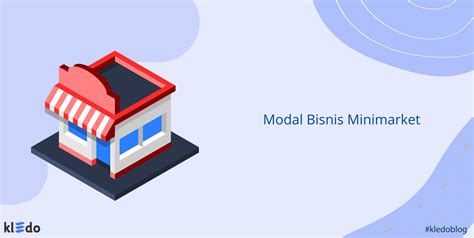 Tips Memulai Bisnis Minimarket dengan Modal Terjangkau - balustradellc