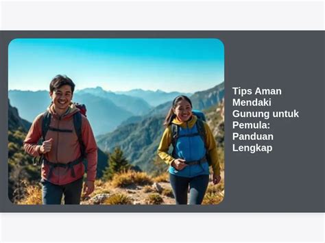 Tips Mendaki Gunung Daun - Jangan Sendirian dan Harus Sabar - balustradellc