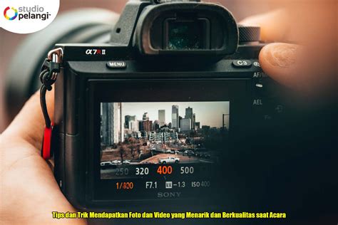 Tips Mendapatkan Foto dan Video yang Berkualitas … - balustradellc