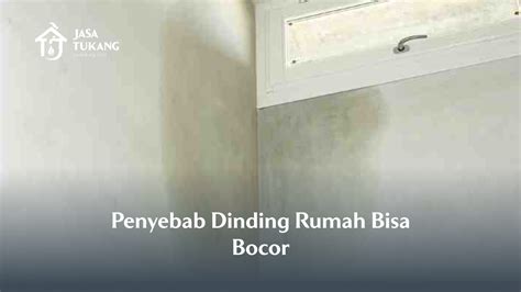 Tips Mengatasi Dinding Rumah Bocor dan Lembab - balustradellc