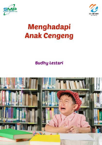 Tips Menghadapi Anak Cengeng - balustradellc