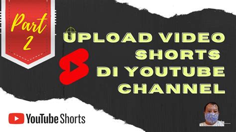 Tips mengupload video Shorts YouTube - balustradellc