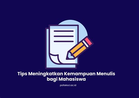 Tips Meningkatkan Kemampuan Menulis bagi Mahasiswa - balustradellc