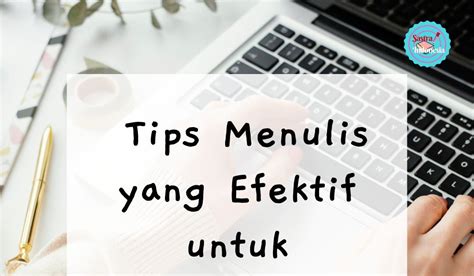 Tips Menulis yang Efektif untuk Mengasah … - balustradellc
