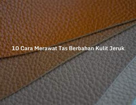 Tips Merawat Aksesori Fesyen Berbahan Kulit - balustradellc