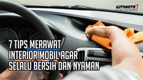 Tips Merawat Interior Mobil agar Selalu Rapi dan Nyaman - balustradellc