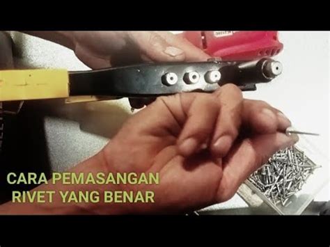 Tips Mudah Cara Memasang Paku Rivet Bagi Pemula - Ketikanku - balustradellc