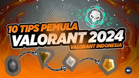 TIPS PEMULA VALORANT 2024 | Kelas Rata Kiri | Valorant Indonesia - balustradellc