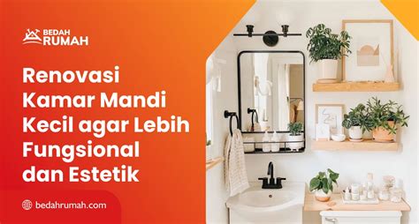 Tips Renovasi Kamar Mandi agar Lebih Nyaman dan Fungsional - balustradellc