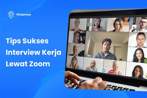 Tips Sukses Interview Kerja Lewat Zoom - balustradellc