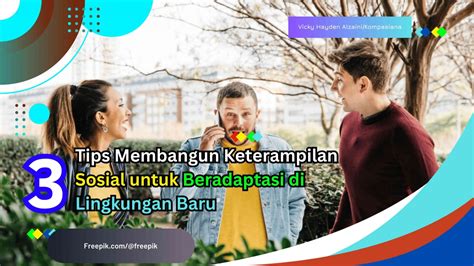 Tips untuk Beradaptasi di Lingkungan Baru (Siap … - balustradellc