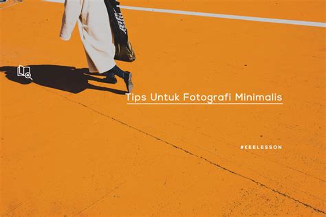 Tips untuk fotografi minimalis – KEE - balustradellc