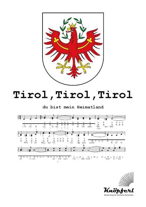 TIROL, TIROL, TIROL, DU BIST MEIN HEIMATLAND Knöpferl