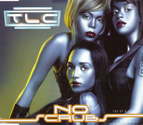 TLC: No Scrubs
