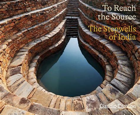 To Reach the Source :The Stepwells of India - ArchDaily - wintechmobiles.com