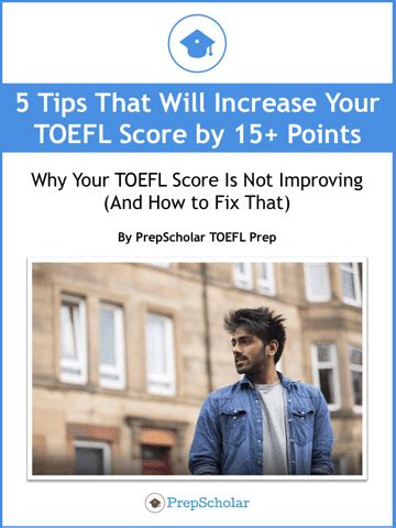 TOEFL eBook 5 Tips for 15+ Points - toefl.prepscholar.com