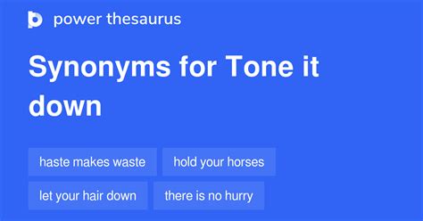 TONE DOWN Synonyms: 23 Synonyms & Antonyms for TONE …